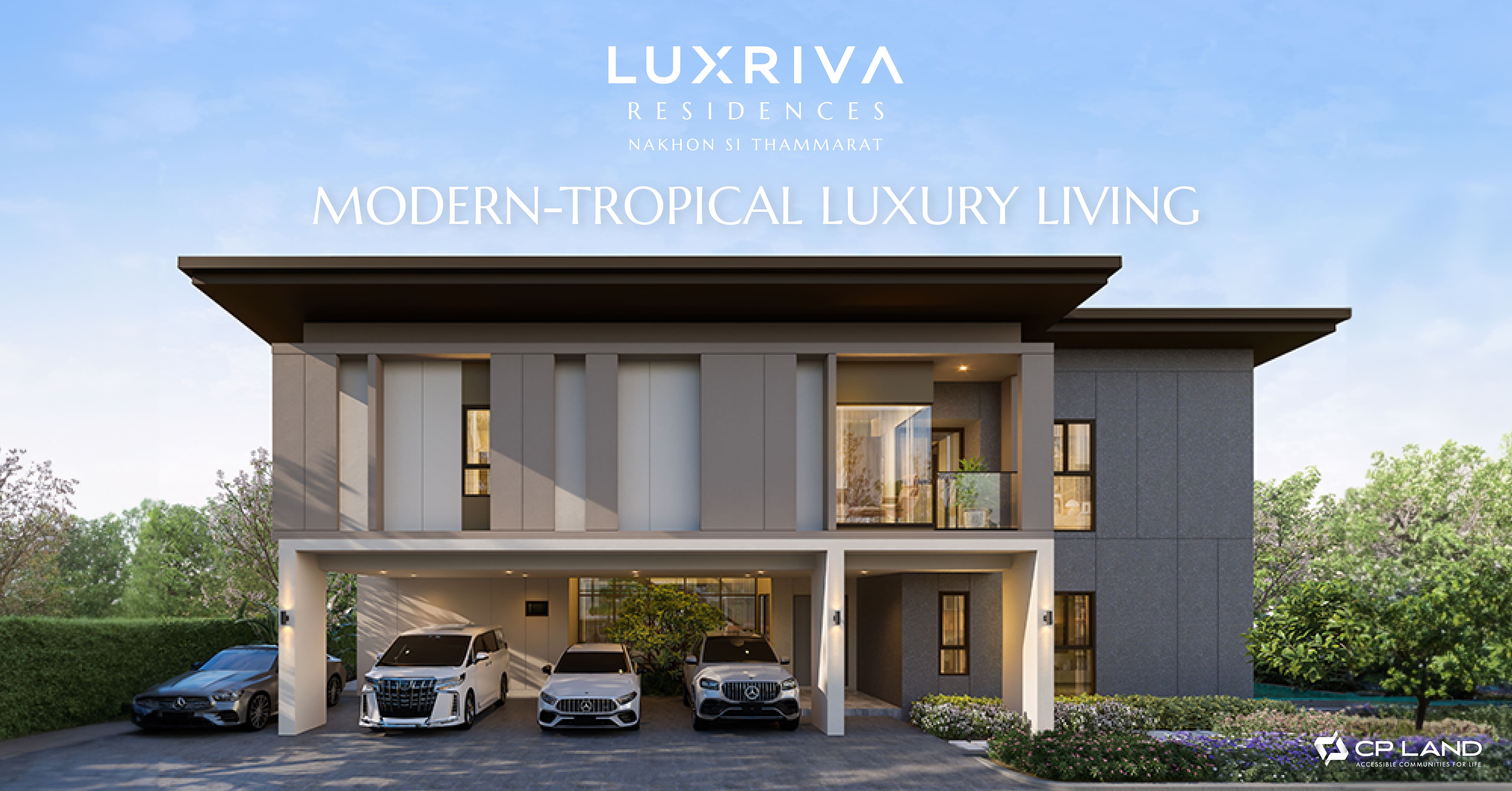 ครั้งแรก LUXRIVA RESIDENCES บ้านเดี่ยวระดับลักซ์ชัวรี่ หรูสุดใน นครศรีธรรมราช เปิดให้ชมบ้านตัวอย่างสุดเอ็กซ์คลูซีฟ 17 – 18 ก.พ.นี้