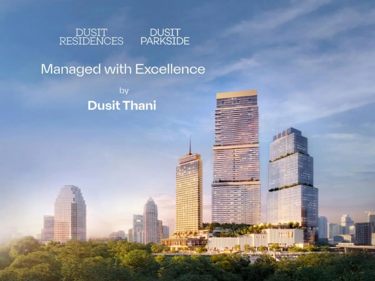 เจาะลึกจุดเด่น The Only Thai Branded Residence  โดย The Residences at Dusit Central Park หนึ่งเดียวจากประเทศไทย