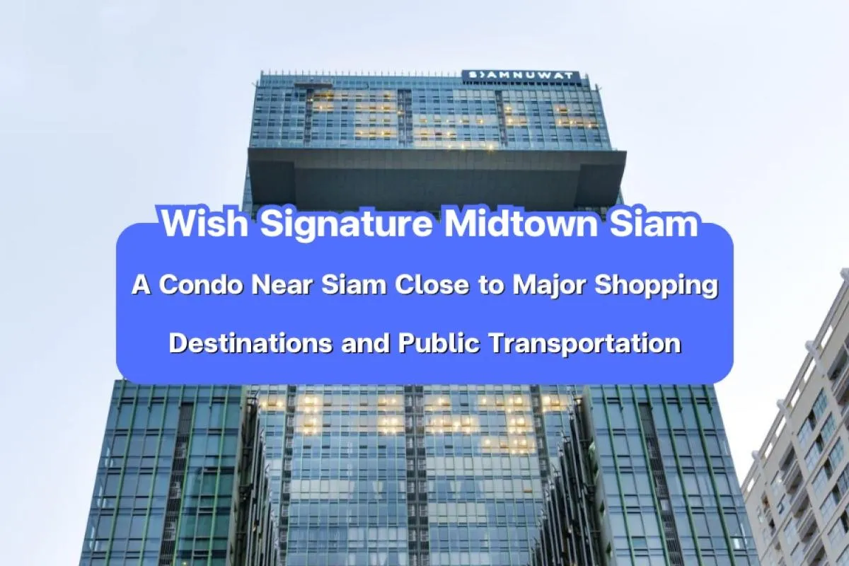 wish signature midtown siam, condo siam bangkok, condo near bts r