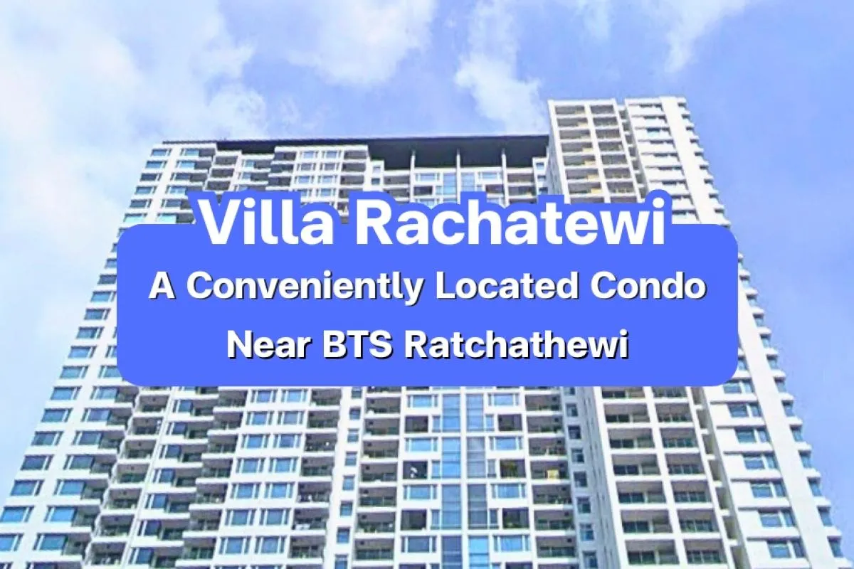 villa rachatewi, condo ratchathewi bangkok, condo near bts ratcha