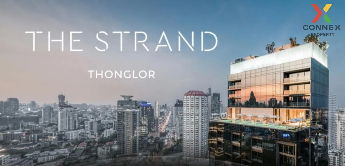 For Sale Condo , The Strand Thonglor , nice view , high floor , B 1