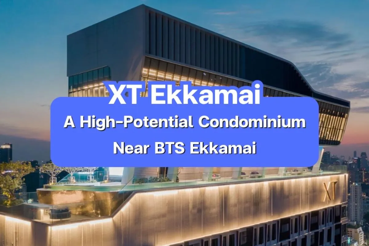 XT Ekkamai — A High-Potential Condominium Near BTS Ekkamai