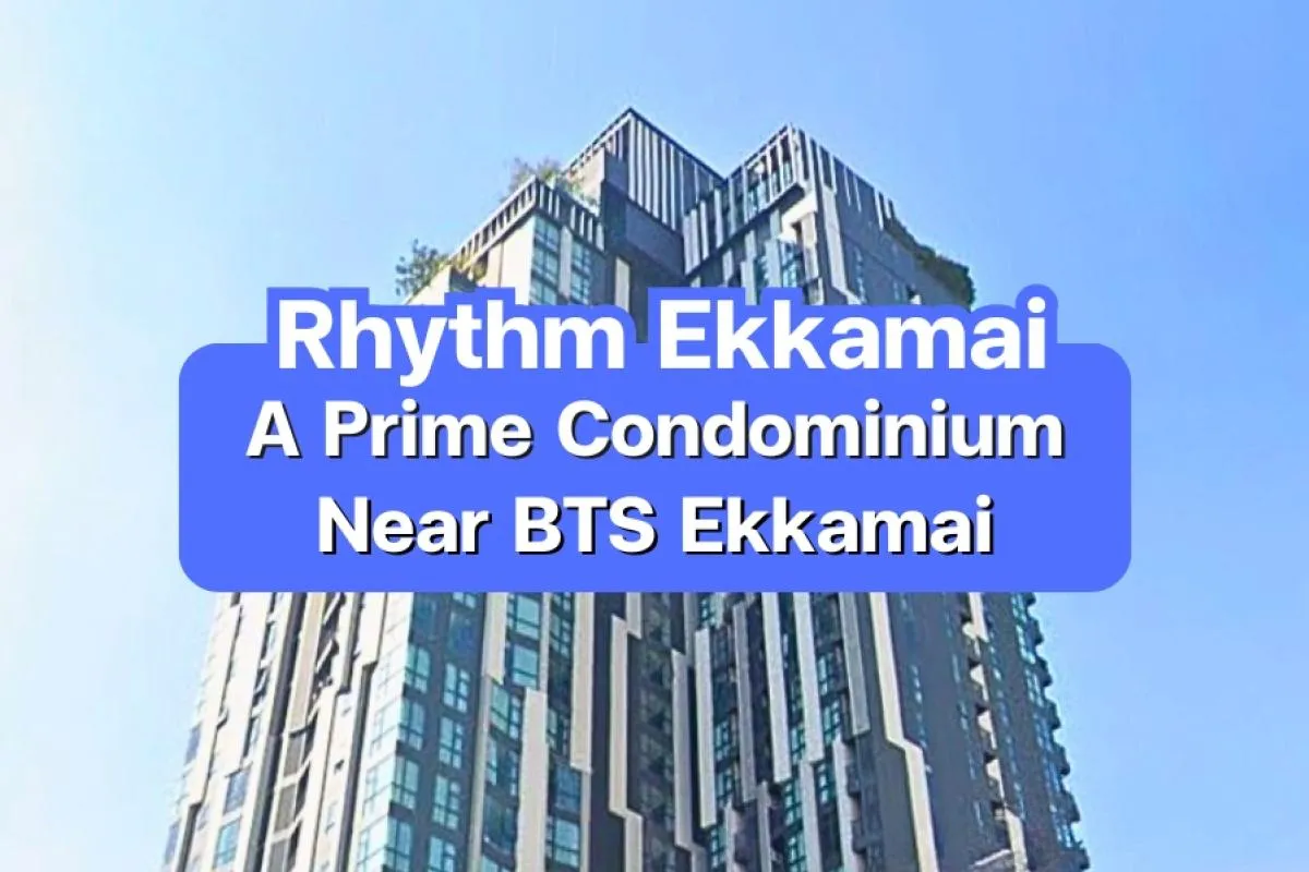 Rhythm Ekkamai — A Prime Condominium Near BTS Ekkamai