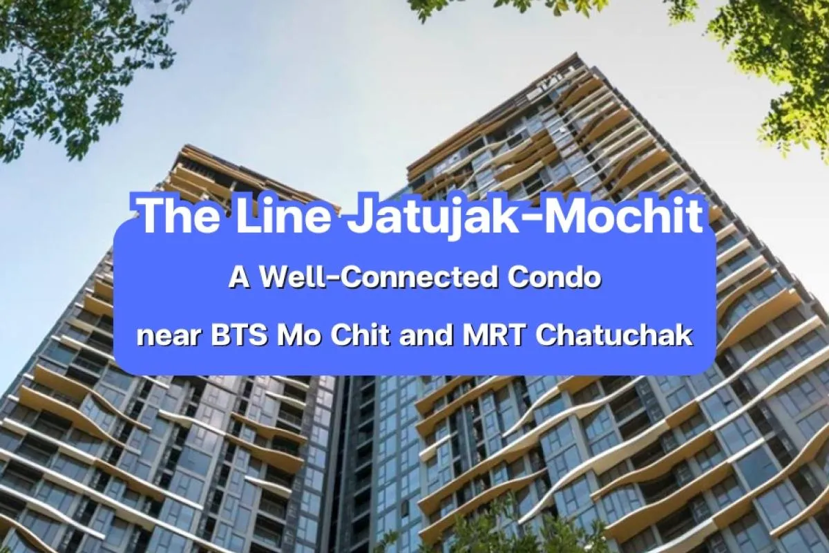 The Line Jatujak–Mochit — A well-Connected Condo near BTS Mo Chit and MRT Chatuchak Park