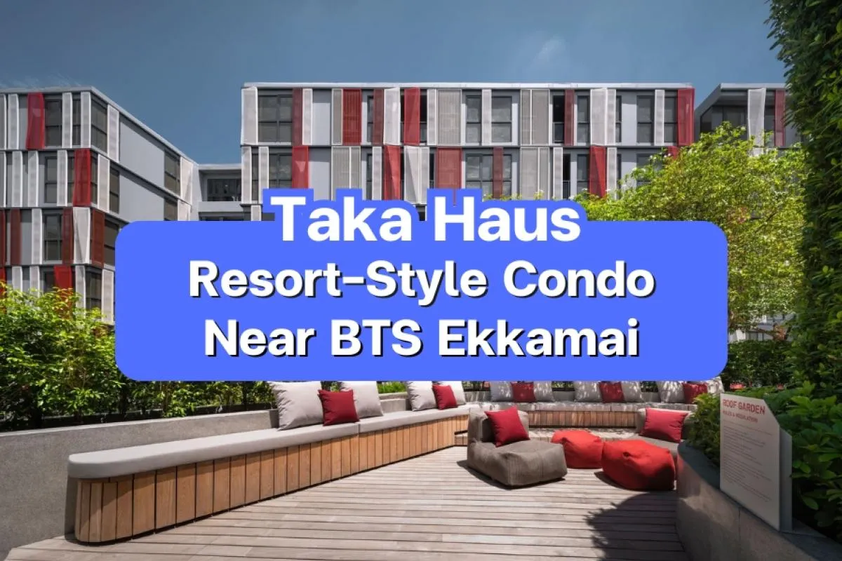 Taka Haus — Resort-Style Condo near BTS Ekkamai