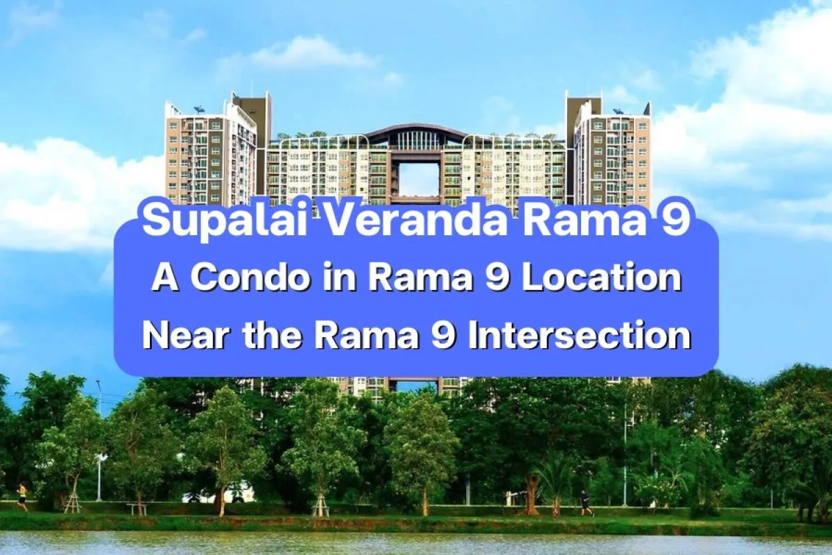 supalai veranda rama 9, supalai rama 9 condo, condo rama 9 bangko