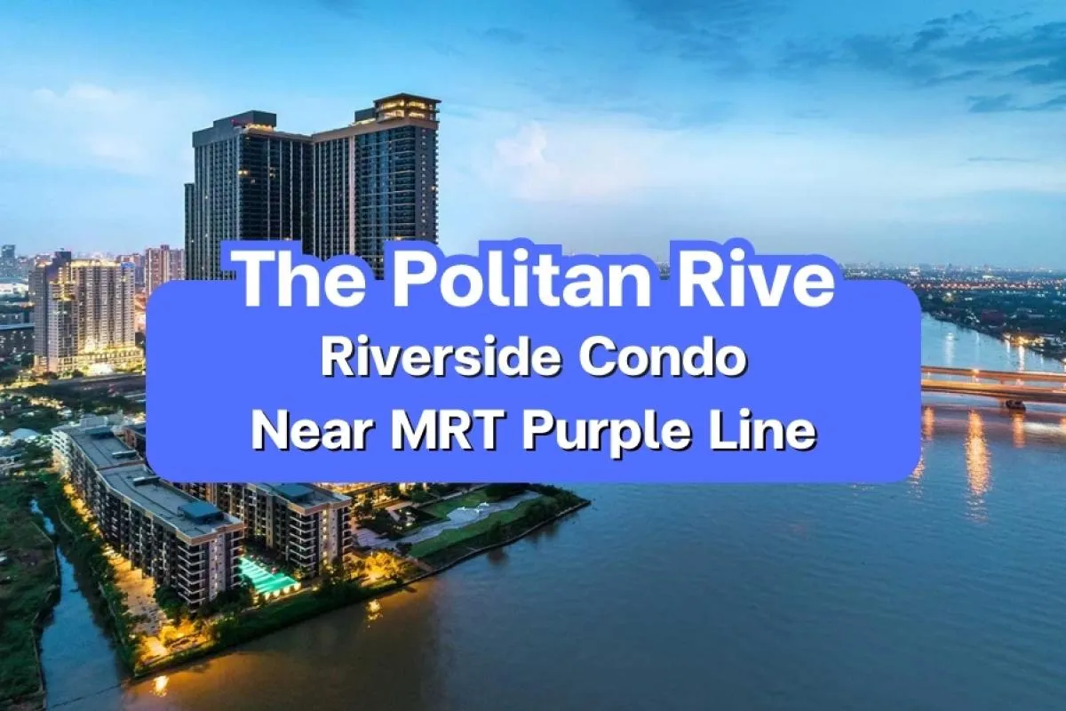 the politan rive, the politan rive condo, condo nonthaburi bangko
