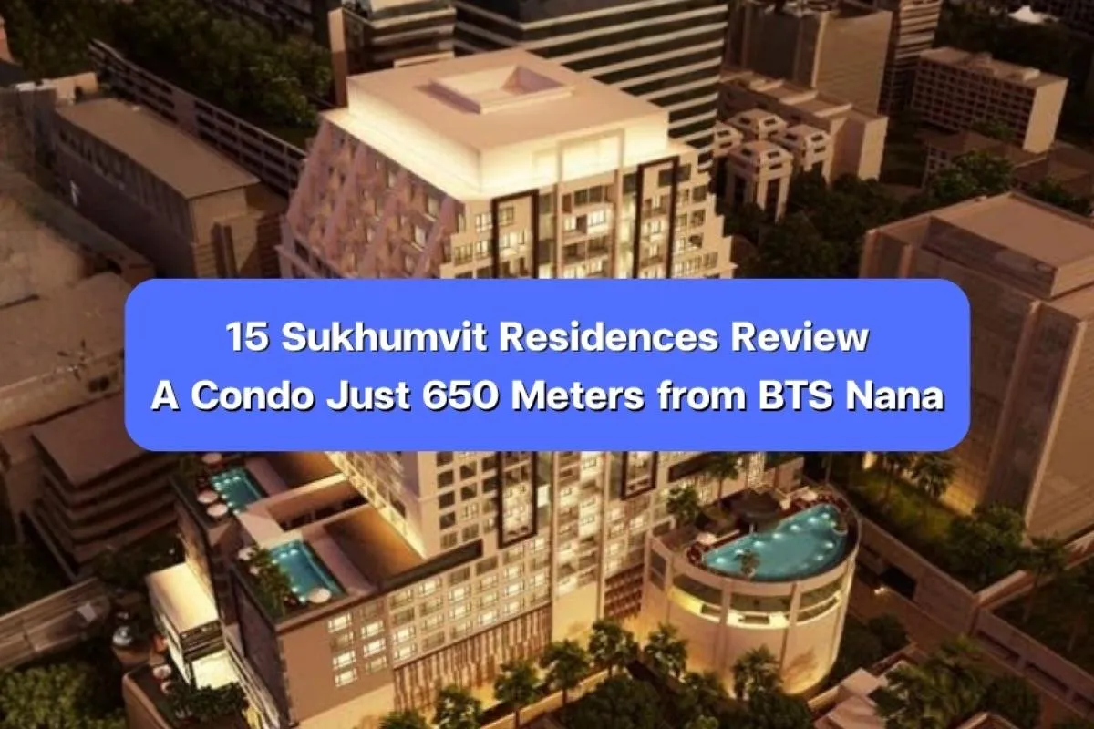 15 Sukhumvit Residences, condo near BTS Nana, Sukhumvit 15 condo,