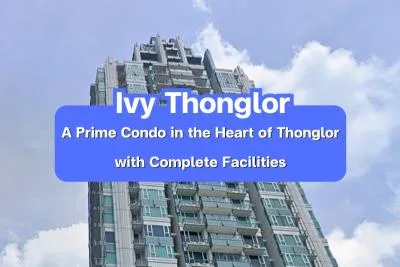 Ivy Thonglor — A Prime Condominium in the Heart of Thonglor with Complete Facilities