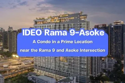IDEO Rama 9–Asoke — A condo in a prime location near the Rama 9 and Asoke intersection