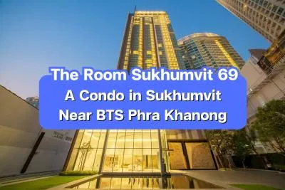 The Room Sukhumvit 69 — A Condo in Sukhumvit, Near BTS Phra Khanong