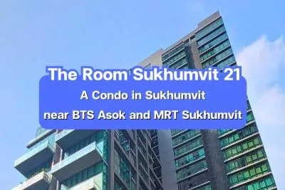 The Room Sukhumvit 21 — A Condo in Sukhumvit near BTS Asok and MRT Sukhumvit