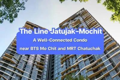 The Line Jatujak–Mochit — A well-Connected Condo near BTS Mo Chit and MRT Chatuchak Park