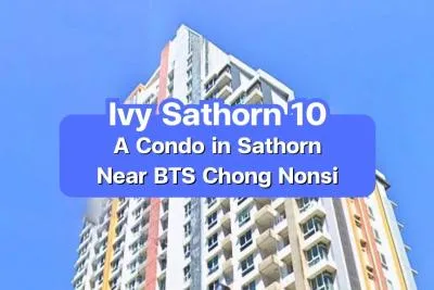Ivy Sathorn 10 — A Condo in Central Sathorn Near BTS Chong Nonsi