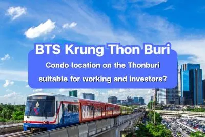 Condo location on the Thonburi suitable for working and investors?