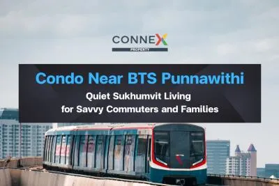 Condo Near BTS Punnawithi - Quiet Sukhumvit Living  for Savvy Commuters and Families