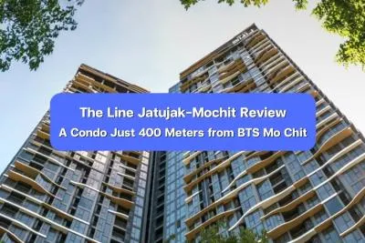 The Line Jatujak-Mochit Review - A Condo Just 400 Meters from BTS Mo Chit