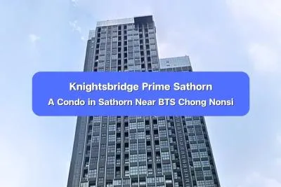Knightsbridge Prime Sathorn — A Condo in Sathorn Near BTS Chong Nonsi 