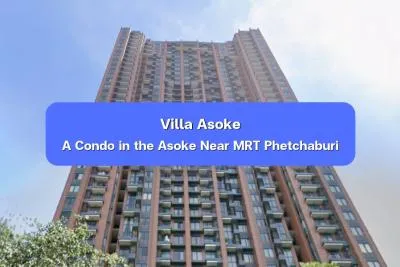 Villa Asoke — A Condo in the Asoke Area Near MRT Phetchaburi